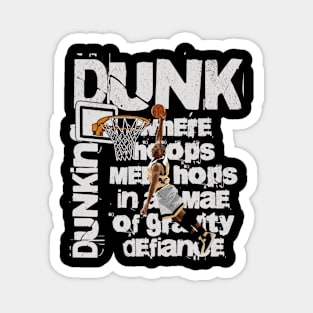 Dunker Magnet