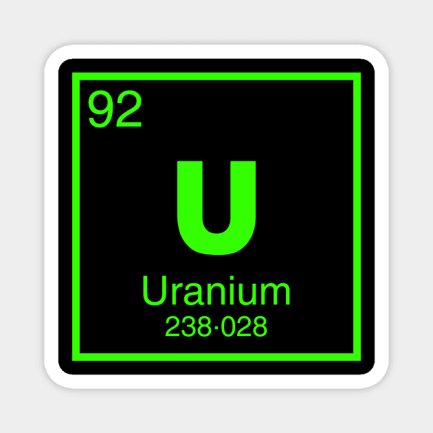 Uranium 92 Magnet by worthle$$
