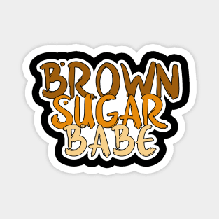 Brown Sugar Babe Proud Black African Magnet