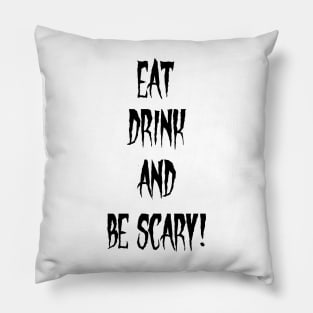 Eat, Drink, Scare! Pillow