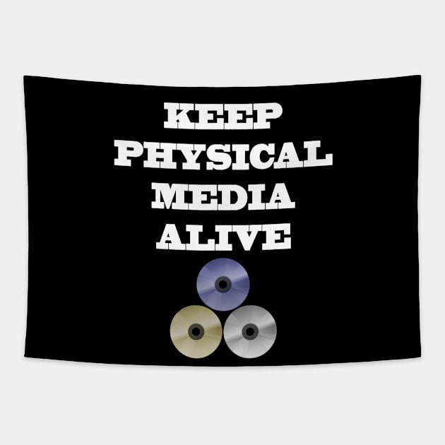 Keep Physical Media Alive Tapestry by CuJo's Hangout