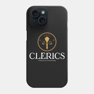 Clerics Cleric Tabletop RPG Gaming Phone Case