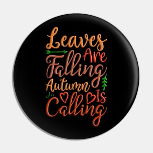 Leaves Are Falling Autumn Is Calling colorful fall, autumn seasonal design Pin