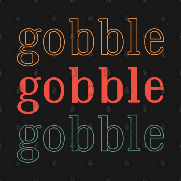 gobble by MZeeDesigns