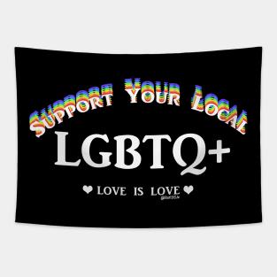 Support your local LGBTQ+ Tapestry