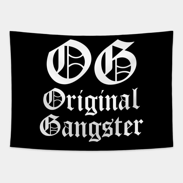 OG Original Gangster Tapestry by Indie Pop