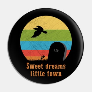 Sweet dreams little town Pin