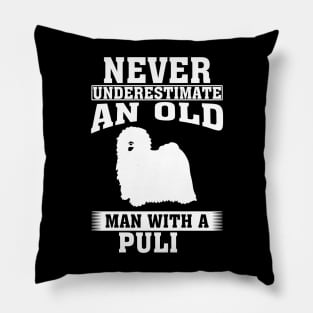 Never Underestimate an Old Man with Puli Pillow