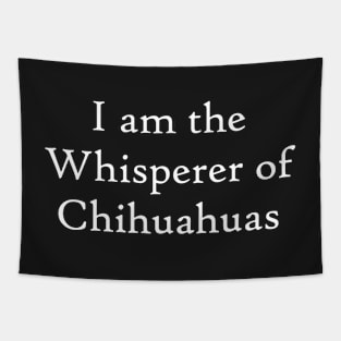 Chihuahua Whisperer Tapestry