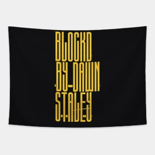 blocked by dawn staley Tapestry