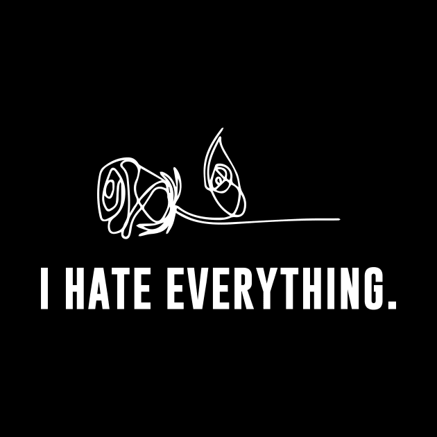 I Hate Everything by sunima