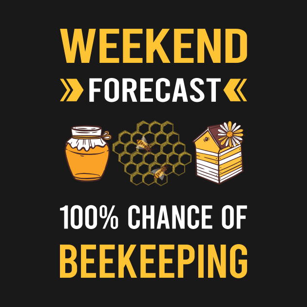 Weekend Forecast Beekeeping Beekeeper Apiculture by Bourguignon Aror