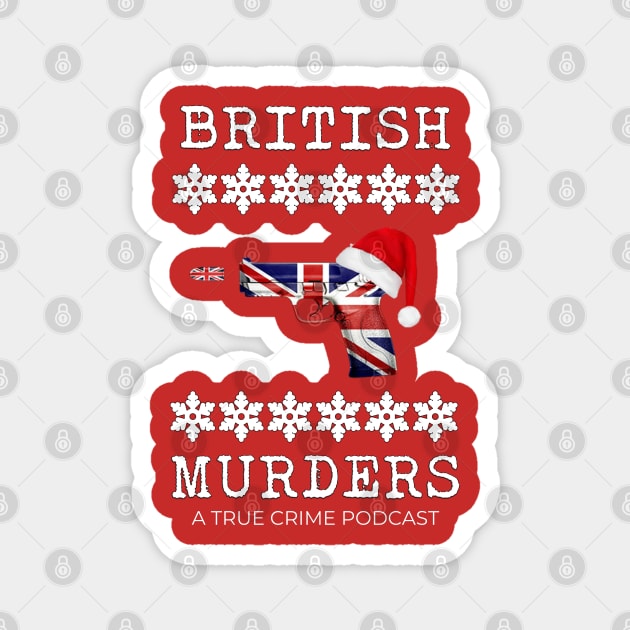 British Murders Christmas Magnet by British Murders