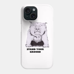 Stand Your Ground Phone Case