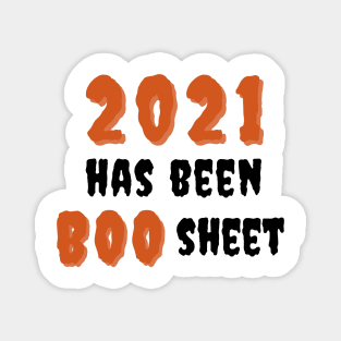 2021 Has Been Boo Sheet. Funny Halloween Costume Magnet