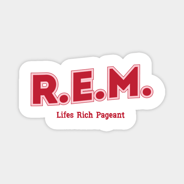 R.E.M. - Lifes Rich Pageant Magnet by PowelCastStudio