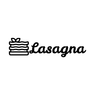 Lasagna For Foodies T-Shirt