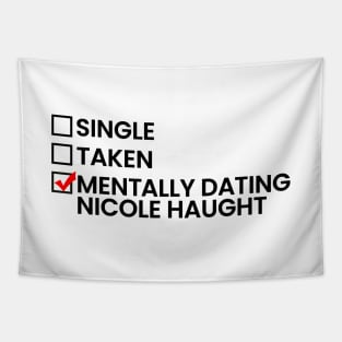 Mentally Dating Nicole Haught - Black Font Tapestry