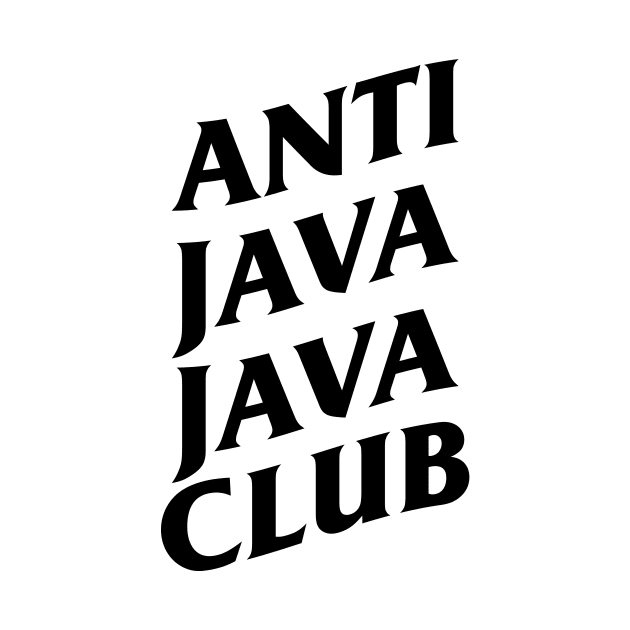 Anti Java Java Club by Povo Hills