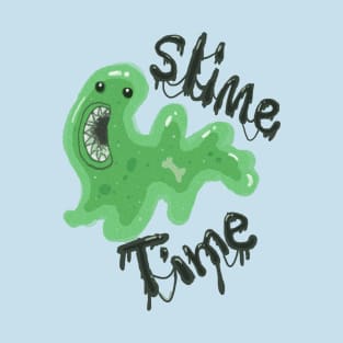 Slime Time! T-Shirt