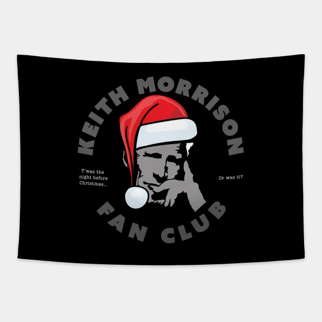 Keith Morrison Fan Club Christmas Edition Tapestry by DesignCat