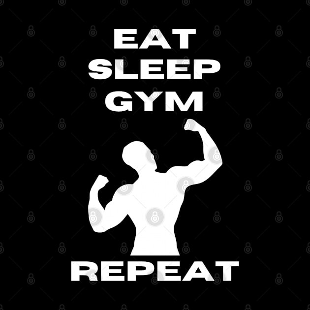 Eat Sleep Gym Repeat | Gym wear | Gym gal T-Shirt by Mad Designs MD