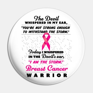 The Devil whispered - Women Breast Cancer Warriors Pin