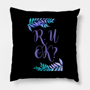 r u ok | are you ok | ru ok Pillow