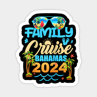 Family Cruise The Bahamas 2024 Summer Matching Vacation 2024 Raglan Magnet