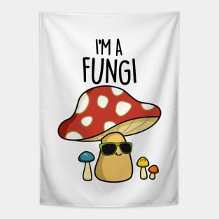 I'm A Fungi Cute Fun Guy Mushroom Pun Tapestry