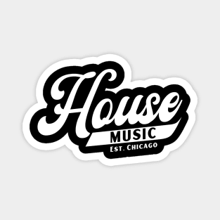 HOUSE MUSIC  - Written Font Magnet