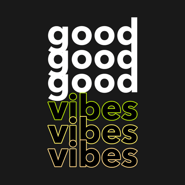 Good Vibes by CANVAZSHOP