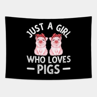 Just A Girl Who Loves Pigs Tapestry