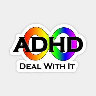 ADHD: Deal With It Magnet