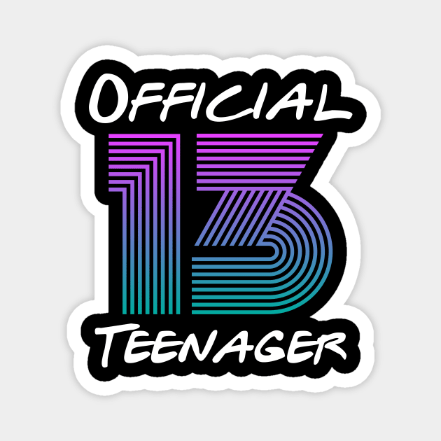 Vintage Official Teenager - 13th Birthday Gift Magnet by Your Funny Gifts