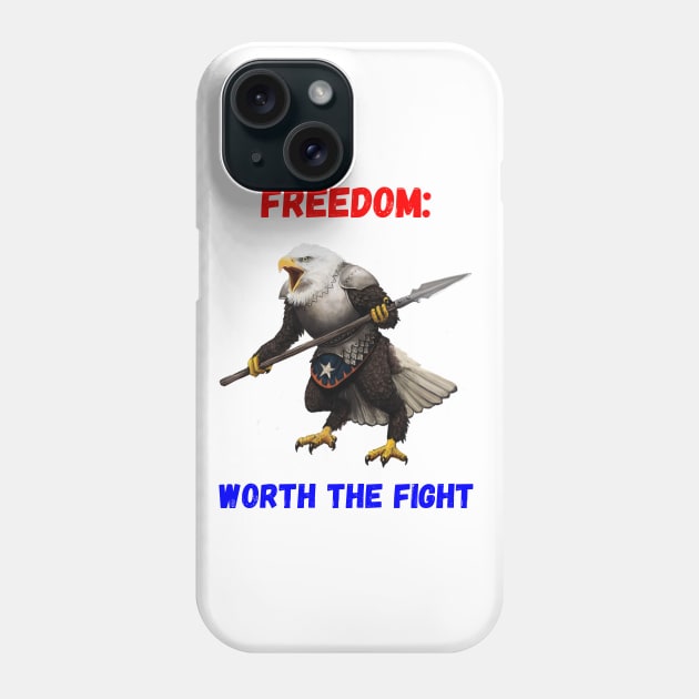 Freedom - Worth the Fight Phone Case by Mystik Media LLC