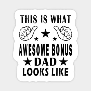 This Is What Awesome Bonus Dad Looks Like Magnet