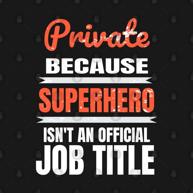 Private Because Superhero Is Not An Official Job Title by familycuteycom