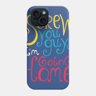 Screw You Phone Case