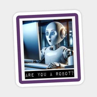 Are You A Robot? Magnet