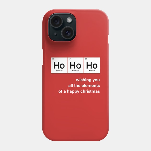 Ho Ho Ho Christmas Chemistry funny Phone Case by alfrescotree