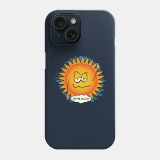 Good Morning Sunshine Phone Case