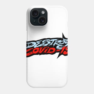destroy covid19 Phone Case