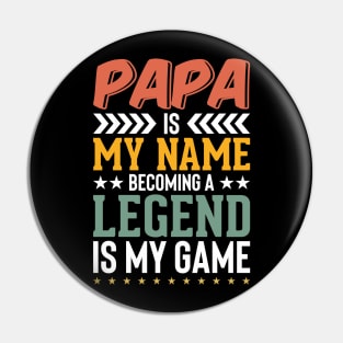 Papa is my name Funny Father's Day Dad Joke Pin