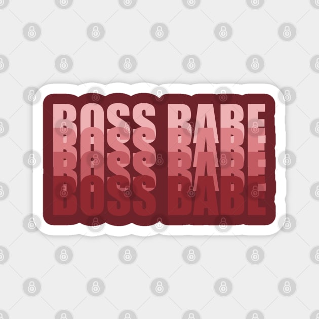 Boss Babe Quote, Badass Lady, Boss Lady Magnet by Guncha Kumar