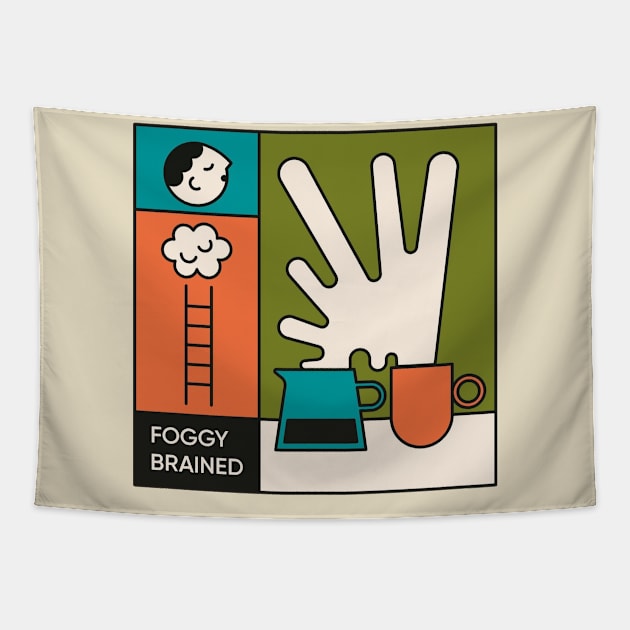 FOGGY BRAINED Tapestry by YunitaSetia