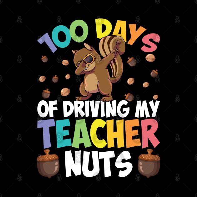 100 Days of Driving my Teacher Nuts Boys Kids Girls Teachers by Sandra Holloman