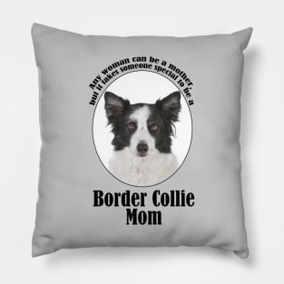 Border Collie Mom Pillow