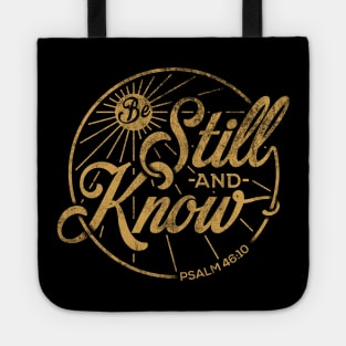 Be Still and Know Shirts | Psalm T Shirt for Men & Women Tote