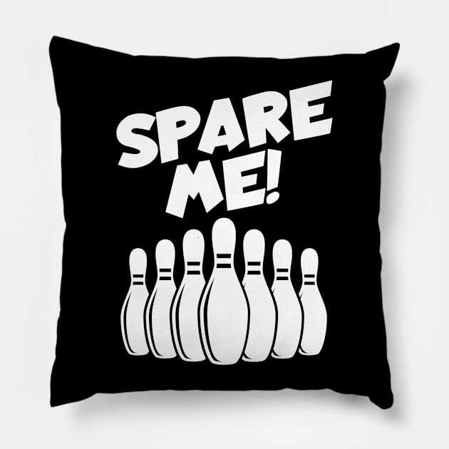 Bowling spare me Pillow by maxcode